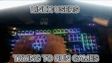 Linux Users Linux Gamers GIF - Linux Users Linux Gamers Linux Gaming GIFs