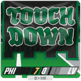 a banner that says touch down with a score of 7 to 0