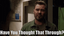 Chicago Pd Adam Ruzek GIF - Chicago Pd Adam Ruzek Have You Thought That Through GIFs