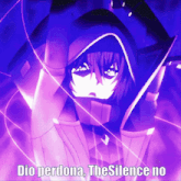 a purple background with the words dio perdona the silence no