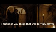 I Suppose You Think GIF - I Suppose You Think Terribly Clever GIFs