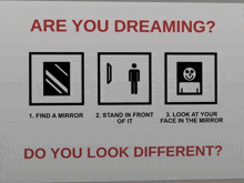 a sign that says " are you dreaming " on it