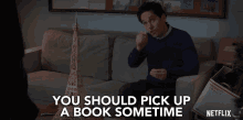 You Should Pick Up A Book Sometime Learn Something GIF - You Should Pick Up A Book Sometime Learn Something Read Up GIFs