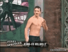 Jerry Springer Kung Fu Hillbilly GIF - Jerry Springer Kung Fu Hillbilly GIFs