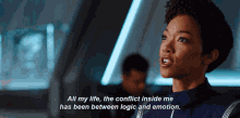 All My Life The Conflict Inside Me Has Been Between Logic And Emotion Michael Burnham GIF - All My Life The Conflict Inside Me Has Been Between Logic And Emotion Michael Burnham Star Trek Discovery GIFs