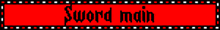 a red and black sign that says sword main on it