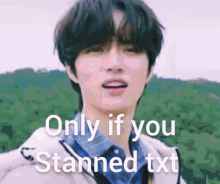 Only If You Stanned Txt Txt GIF - Only If You Stanned Txt Txt Kpop GIFs