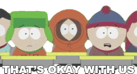 Thats Okay With Us Stan Marsh Sticker - Thats Okay With Us Stan Marsh South Park Stickers