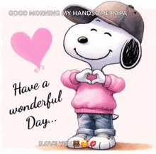 a cartoon of snoopy making a heart with his hands and the words have a wonderful day
