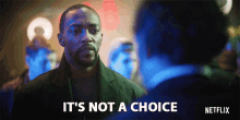 Its Not A Choice Anthony Mackie GIF - Its Not A Choice Anthony Mackie Takeshi Kovacs GIFs