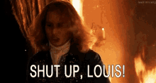 Shut Up Louis Angry GIF - Shut Up Louis Angry Fire GIFs