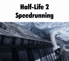 Speedrun Half Life GIF - Speedrun Half Life Speedrunning GIFs