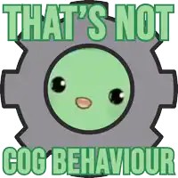 a picture of a gear with the words that 's not cog behaviour