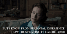 But I Know From Personal Experience How Frustrating It Can Be Claire Foy GIF