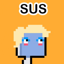a pixel art drawing of a person with the word sus on top