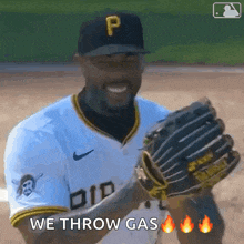 a baseball player is holding a glove and saying we throw gas .