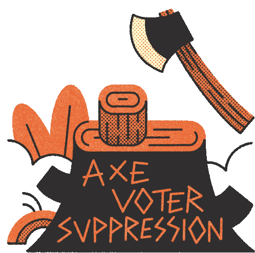 Vrl Axe Voter Suppression Sticker - Vrl Axe Voter Suppression Voter Suppression Stickers
