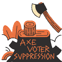 Vrl Axe Voter Suppression Sticker - Vrl Axe Voter Suppression Voter Suppression Stickers