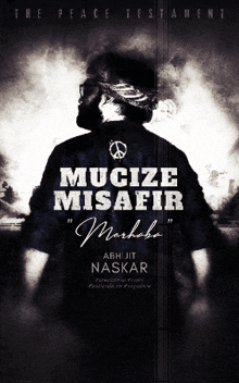Abhijit Naskar The Peace Testament Mucize Misafir Merhaba GIF