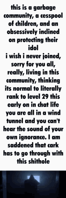 a text that says this is a garbage community a cesspool of children and an obsessive inclined on protecting their idol