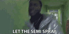 Let The Semi Spray Go Away GIF - Let The Semi Spray Go Away Back Off GIFs