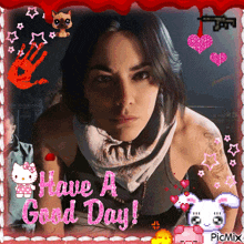 a picture of a girl with the words have a good day
