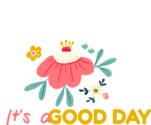Good Day Flowers Sticker - Good Day Flowers Happy Stickers