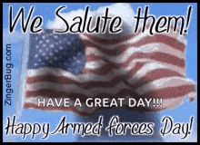 a picture of an american flag with the words we salute them have a great day happy armed forces day