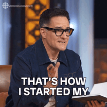 a man with glasses and a blue jacket says that 's how i started my
