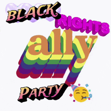 a sign that says black rights ally party
