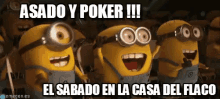 Asado Y Poker El Sabado En La Casa Del Flaco GIF - Asado Poker Minions GIFs