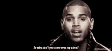 Chris Brown Come Over GIF - Chris Brown Come Over My Place GIFs