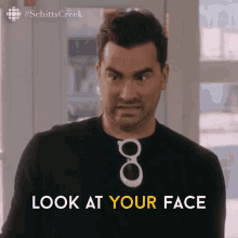 Look At Your Face Dan Levy GIF - Look At Your Face Dan Levy David GIFs