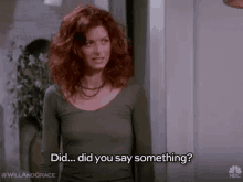 debra messing grace adler will and grace did you say something