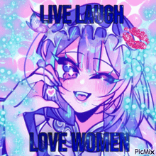 a picture of a girl with the words live laugh love women written on it