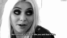 Not Everyones Going To Like You Thats Fine GIF - Not Everyones Going To Like You Thats Fine Taylor Momsen GIFs