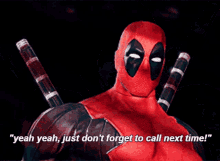 Deadpool Just Dont Forget To Call Next Time GIF - Deadpool Just Dont Forget To Call Next Time Yeah Yeah GIFs