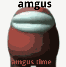 Amgus Amogus GIF - Amgus Amogus Sussy GIFs