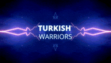 Turkish Warriorss GIF - Turkish Warriorss GIFs
