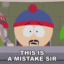 This Is A Mistake Sir Stan Marsh GIF - This Is A Mistake Sir Stan Marsh South Park GIFs