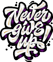Never Give Up Determined Sticker - Never Give Up Determined Positive Stickers