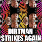Dirtman GIF - Dirtman GIFs