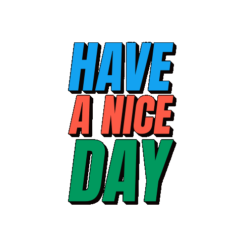 Nice Day Nice Day Quotes Sticker - Nice Day Nice Day Quotes Have A Nice Day Stickers