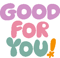 Good For You Good For You In Purple Pink And Green Bubble Letters With Yellow Exclamation Point Sticker - Good For You Good For You In Purple Pink And Green Bubble Letters With Yellow Exclamation Point Great Stickers