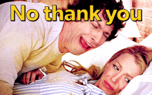 a man laying on a woman 's stomach with the words no thank you written above him