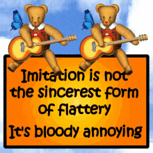 Imitation Sincerest Form Of Flattery GIF - Imitation Sincerest Form Of Flattery Bloody Annoying GIFs