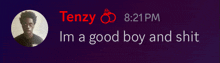 tenzy is a good boy and shit with a picture