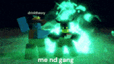two roblox characters are standing next to each other with the words me nd gang on the bottom right