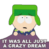 It Was All Just A Crazy Dream Kyle Broflovski Sticker - It Was All Just A Crazy Dream Kyle Broflovski South Park Stickers