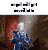 Angelwillgetneuvillette Angel Will Get Neuvillette GIF